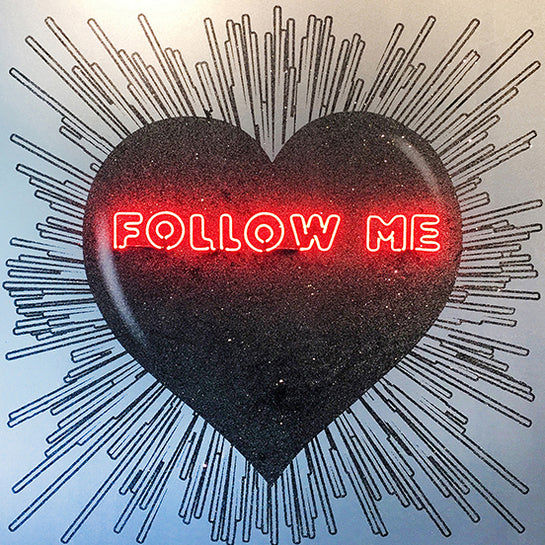 Name: FOLLOW ME Heart - Black on Silver/Red neon. Media: Hand painted/SilkScreen/Diamond Dust/Neon light. Size: 44 x 44 in. Edition : Unique
